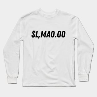 $L,MA0.00 Funny Money Pun Design Long Sleeve T-Shirt